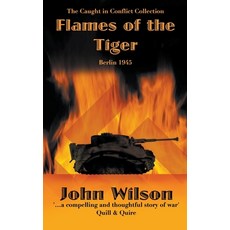 (英文圖書) Flames of the Tiger: Berlin1945 平裝版, John Wilson, 英文