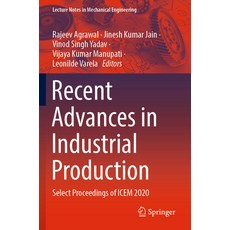 (英文圖書) Recent Advances in Industrial Production: Select Proceedings of Icem 2020 平裝版, Springer, 英文