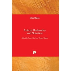 (英文圖書) Animal Husbandry and Nutrition 精裝版, Intechopen, 英文
