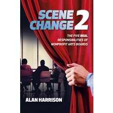 (英文圖書) Scene Change 2: The Five Real Responsibilities of Nonprofit Arts Boards 平裝版, Changemakers Books, 英文