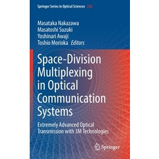 (英文圖書) Space-Division Multiplexing in Optical Communication Systems: Extremely Advanced Optical Tran... 精裝版, Springer, 英文