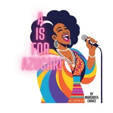 (英文圖書) A Is For Azucar! 平裝版, Margarita Chavez, 英文