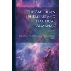 (英文圖書) The American Ephemeris and Nautical Almanac; Volume 979 平裝版, Legare Street Press, 英文