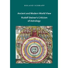 (英文圖書) Ancient and Modern World View - Rudolf Steiner's Criticism of Astrology 平裝版, Bod - Books on Demand, 英文