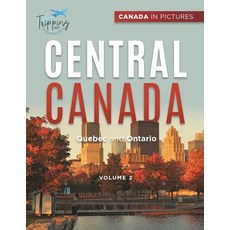 (英文圖書) Canada In Pictures: Central Canada - Volume 2 - Quebec and Ontario 平裝版, Tripping Out, 英文