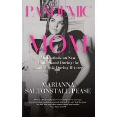 (英文圖書) Pandemic Mom: Meditations on New Motherhood During the Pandemic & During Divorce 平裝版, Unbound Press, 英文