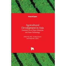 (英文圖書) Agricultural Development in Asia: Potential Use of Nano-Materials and Nano-Technology 精裝版, Intechopen, 英文