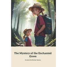 (英文圖書)The Mystery of the Enchanted Grove 平裝版, Independently Published, 英文