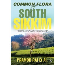 (英文圖書) Common Flora of South Sikkim: A glance to ethnicity and diversity of common flora of South Si... 平裝版, Notion Press Media Pvt Ltd, 英文