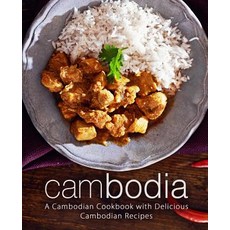(英文圖書) Cambodia: A Cambodian Cookbook with Delicious Cambodian Recipes (2nd Edition) 平裝版, Independently Published, 英文