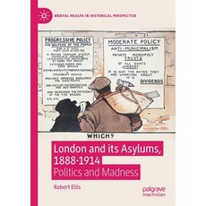 (英文圖書) London and Its Asylums 1888-1914: Politics and Madness 平裝版, Palgrave MacMillan, 英文