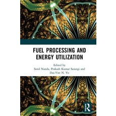 Fuel Processing and Energy Utilization 精裝版, CRC Press, 英文