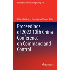 (英文圖書) Proceedings of 2022 10th China Conference on Command and Control 精裝版, Springer, 英文