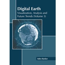 (英文圖書) Digital Earth: Visualization Analysis and Future Trends (Volume 3) 精裝版, Callisto Reference, 英文