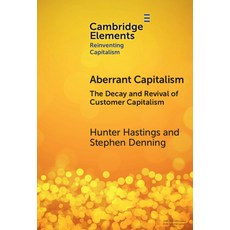 (英文圖書) Aberrant Capitalism: The Decay and Revival of Customer Capitalism 精裝版, Cambridge University Press, 英文
