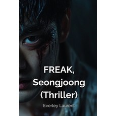 (英文圖書) FREAK Seongjoong (Thriller) 平裝版, Everley Laurent, 英文