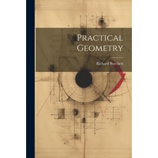 (英文圖書) Practical Geometry 平裝版, Legare Street Press, 英文