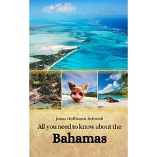 (英文圖書) All you need to know about the Bahamas 平裝版, Independently Published, 英文