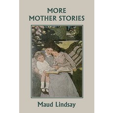 (英文圖書)More Mother Stories (Yesterday's Classics) 平裝版, Yesterday's Classics, 英文