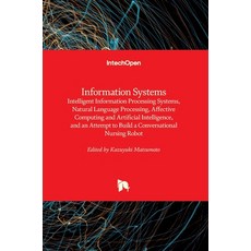 (英文圖書) Information Systems: Intelligent Information Processing Systems Natural Language Processing ... 精裝版, Intechopen, 英文