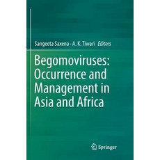 Begomoviruses: Occurrence and Management in Asia and Africa 平裝版, Springer, 英文