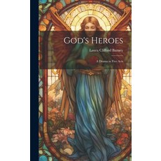 (英文圖書) God's Heroes: A Drama in Five Acts 精裝版, Legare Street Press, 英文