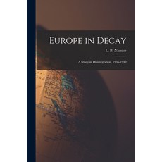 (英文圖書) Europe in Decay; a Study in Disintegration 1936-1940 平裝版, Hassell Street Press, 英文