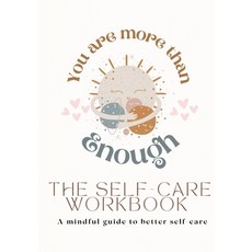 (英文圖書) You Are More Than Enough: A Mindful Guide to Better Self-Care 平裝版, Lulu.com, 英文