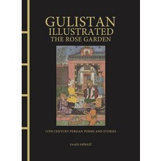 (英文圖書) Gulistan Illustrated: The Rose Garden: 13th Century Persian Poems and Stories 精裝版, Amber Books, 英文