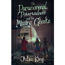 (英文圖書) The Paranormal Powerwashers and the Missing Ghosts 平裝版, Fluffy Phoenix Publishing, 英文