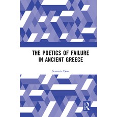 (英文圖書) The Poetics of Failure in Ancient Greece 平裝版, Routledge, 英文