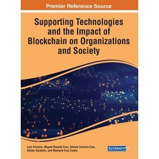 (英文圖書) Supporting Technologies and the Impact of Blockchain on Organizations and Society 精裝版, IGI Global, 英文