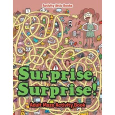(英文圖書)Surprise Surprise! Adult Maze Activity Book 平裝版, Activity Attic Books, 英文