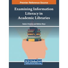 (英文圖書) Examining Information Literacy in Academic Libraries 精裝版, IGI Global, 英文