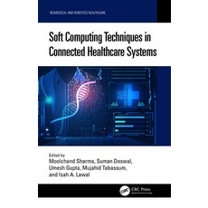 (英文圖書) Soft Computing Techniques in Connected Healthcare Systems 精裝版, CRC Press, 英文