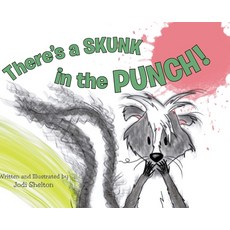 (英文圖書)There's a Skunk in the Punch! 精裝版, Christian Faith Publishing, 英文