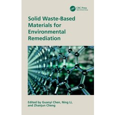 (英文圖書) Solid Waste-Based Materials for Environmental Remediation 精裝版, CRC Press, 英文