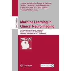(英文圖書) Machine Learning in Clinical Neuroimaging: 5th International Workshop MLCN 2022 Held in Con... 平裝版, Springer, 英文