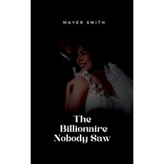 (英文圖書) The Billionaire Nobody Saw 平裝版, Mayer Smith, 英文