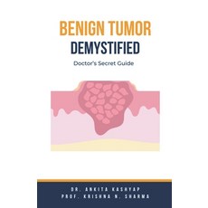 (英文圖書) Benign Tumor Demystified: Doctor's Secret Guide 平裝版, Virtued Press, 英文