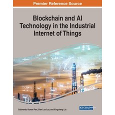 (英文圖書) Blockchain and AI Technology in the Industrial Internet of Things 平裝版, Engineering Science Reference, 英文
