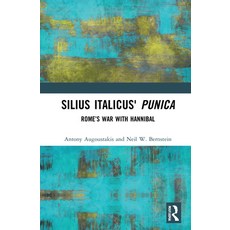 (英文圖書) Silius Italicus' Punica: Rome's War with Hannibal 精裝版, Routledge, 英文