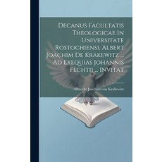 (英文圖書) Decanus Facultatis Theologicae In Universitate Rostochiensi Albert Joachim De Krakewitz ... ... 精裝版, Legare Street Press, English