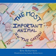 (英文圖書)The Most Important Animal In The Garden 平裝版, Xulon Press, 英文