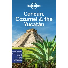 Lonely Planet Cancun Cozumel & the Yucatan:, 英文, 平裝版
