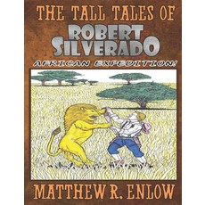 (英文圖書)The Tall Tales of Robert Silverado: African Expedition 平裝版, Independently Published, 英文