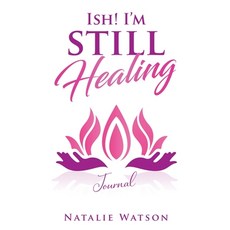 (英文圖書) ISH! I'm Still Healing Journal 精裝版, Natalie Watson, 英文