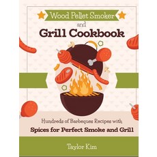 (英文圖書) Wood Pellet Smoker and Grill Cookbook: Hundreds of Barbeques Recipes with Spices for Perfect ... 精裝版, Carnivore, 英文