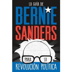 Bernie Sanders Guide to Political Revolution (Spanish Edition) 平裝版, Square Fish, 英語