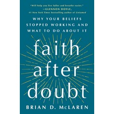 (英文圖書) Faith After Doubt: Why Your Beliefs Stopped Working and What to Do about It 平裝版, St. Martin's Essentials, 英文